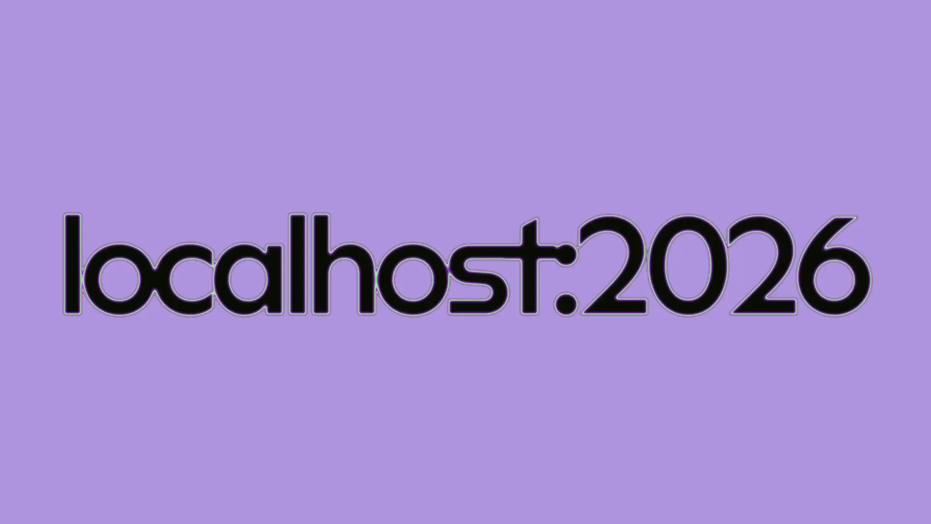 Slightly animating text thay says localhost:2026